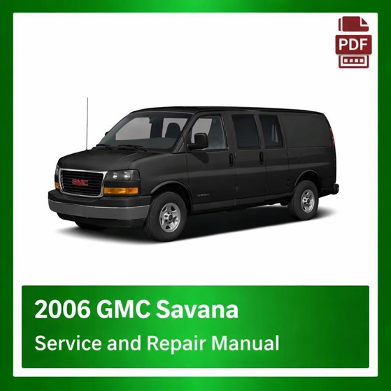 2006 GMC Savana repair manual