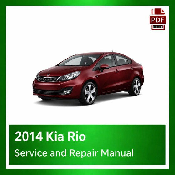 2014 Kia Rio repair manual