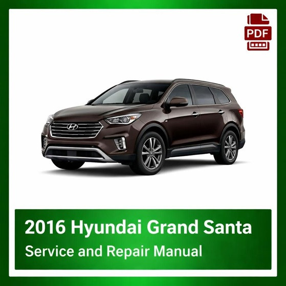 2016 Hyundai Grand Santa Fe repair manual