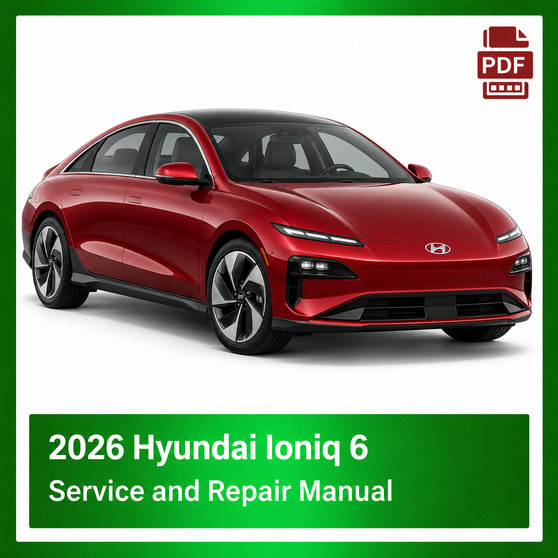 2026 Hyundai Ioniq 6 repair manual