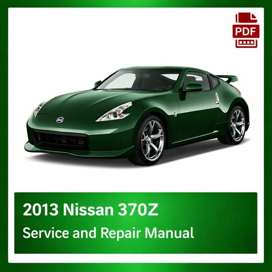 2013 Nissan 370Z repair manual