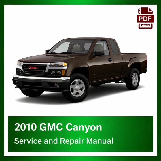 2010 GMC Canyon repair manual