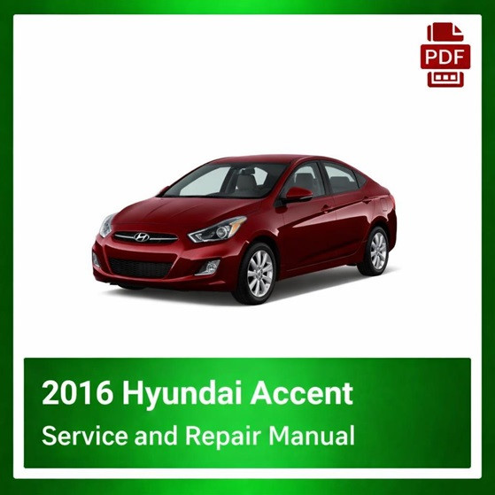2016 Hyundai Accent repair manual