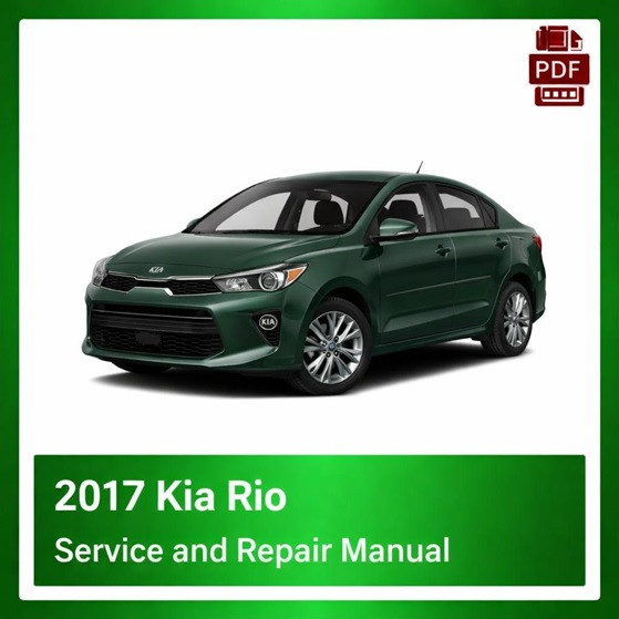 2017 Kia Rio repair manual