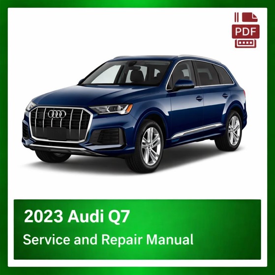 2023 Audi Q7 repair manual