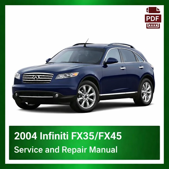 2004 Infiniti FX35/FX45 Repair Manual - VIN specific