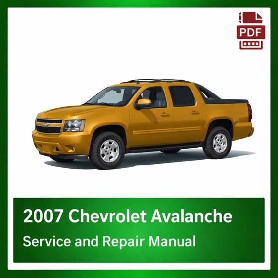 2007 Chevrolet Avalanche repair manual