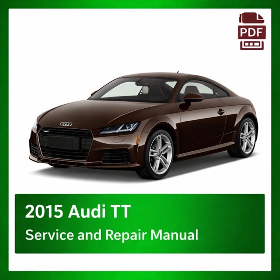 2015 Audi TT repair manual