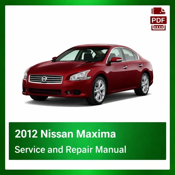 2012 Nissan Maxima repair manual