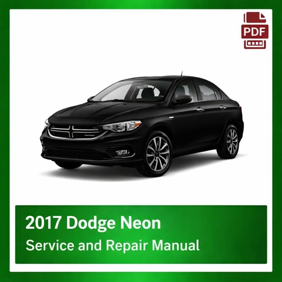 2017 Dodge Neon repair manual