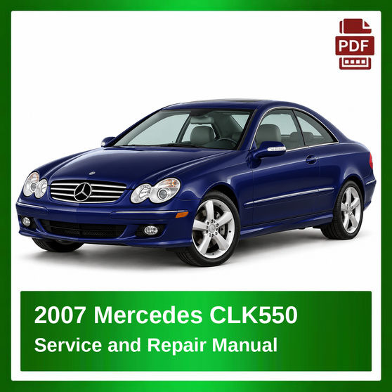 2007 Mercedes CLK550 repair manual