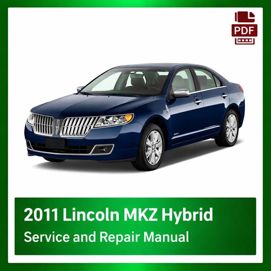 2011 Lincoln MKZ Hybrid repair manual