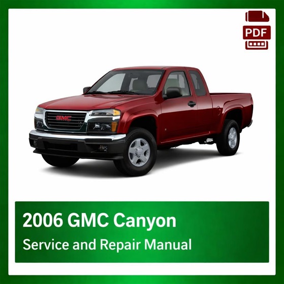2006 GMC Canyon repair manual