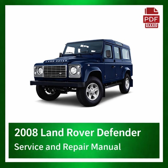 2008 Land Rover Defender repair manual