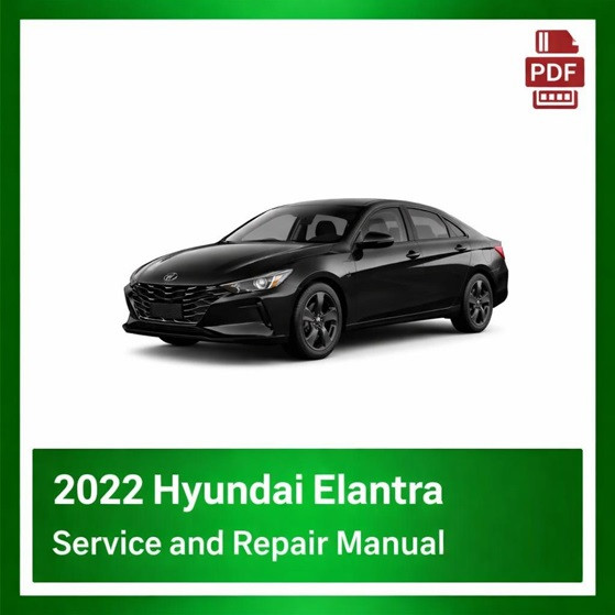 2022 Hyundai Elantra repair manual