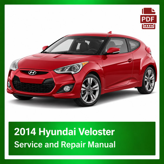 2014 Hyundai Veloster repair manual