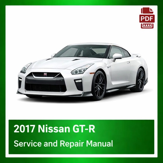 2017 Nissan GT-R repair manual