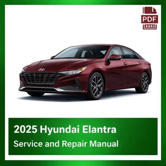 2025 Hyundai Elantra repair manual
