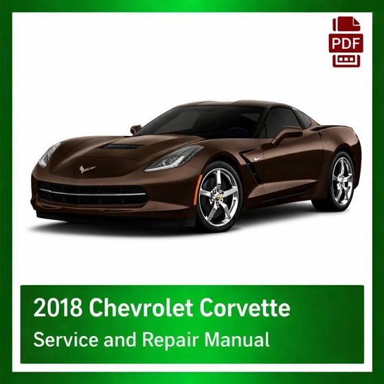 2018 Chevrolet Corvette repair manual