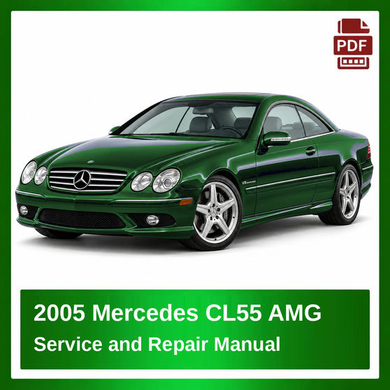 2005 Mercedes CL55 AMG repair manual