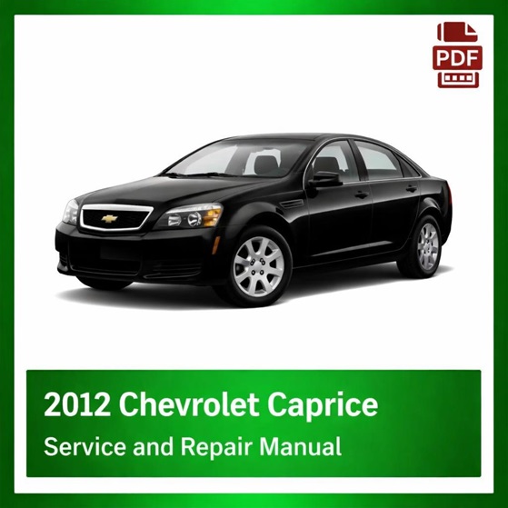 2012 Chevrolet Caprice repair manuaL