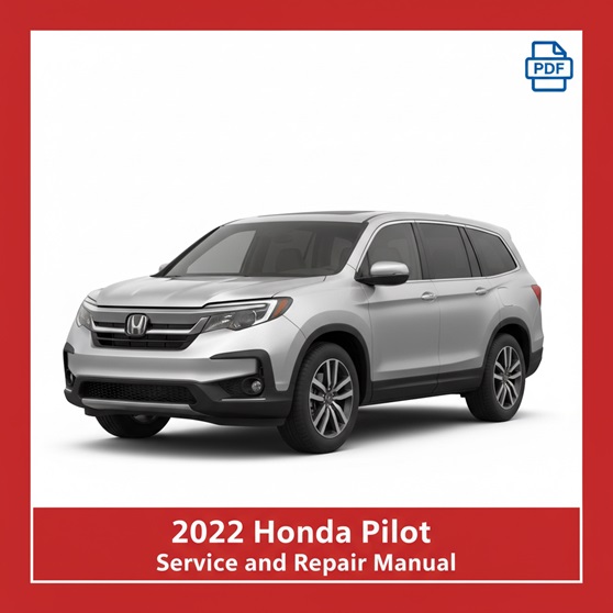 2022 Honda Pilot repair manual
