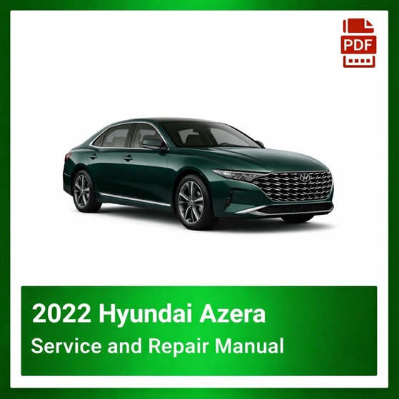 2022 Hyundai Azera repair manual