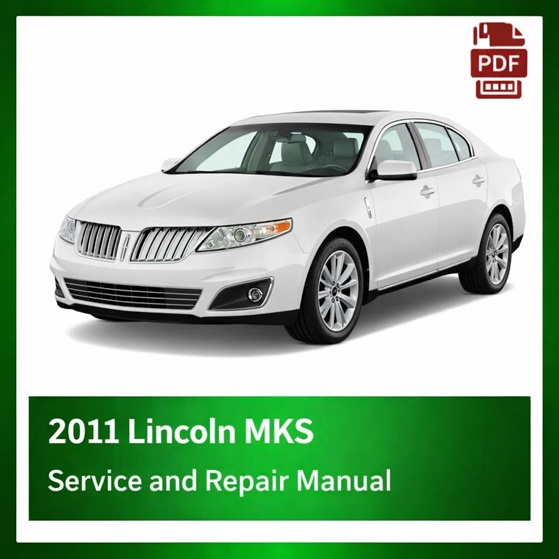 2011 Lincoln MKS repair manual