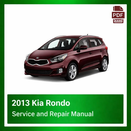 2013 Kia Rondo repair manual