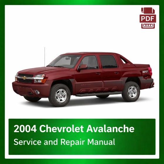 2004 Chevrolet Avalanche repair manual