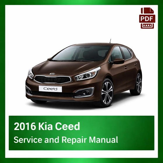 2016 Kia Ceed repair manual