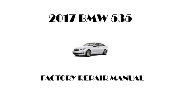 2017 BMW 535 repair manual