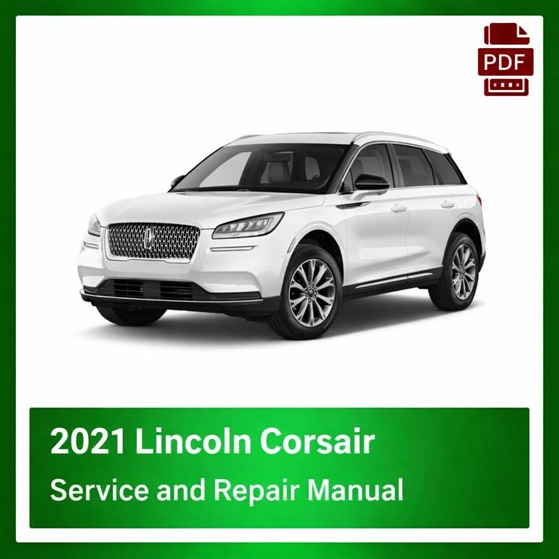 2021 Lincoln Corsair repair manual