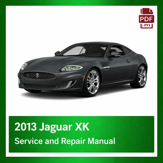 2013 Jaguar XK repair manual